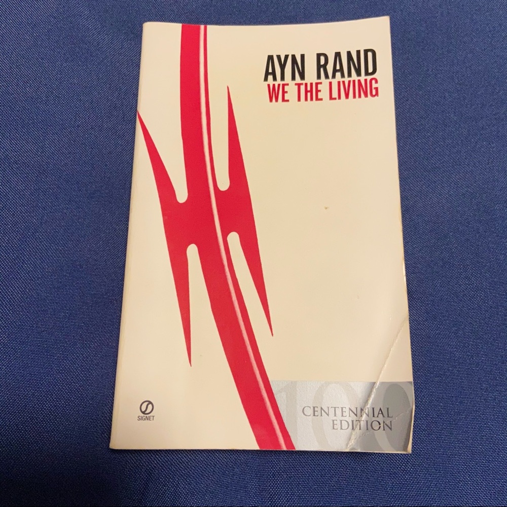 “We the Living” Centennial Edition Book by Ayn Rand